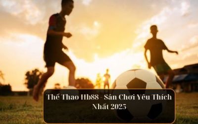 Nhận Định Bóng Đá Và Góc Nhìn Toàn Cảnh Thể Thao Vua 2025