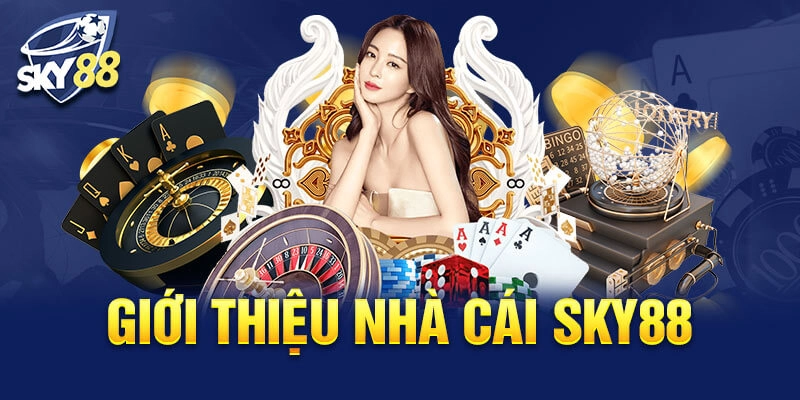 Giới Thiệu Sky88 - Sân Chơi Giải Trí Đỉnh Cao Cho Cược Thủ