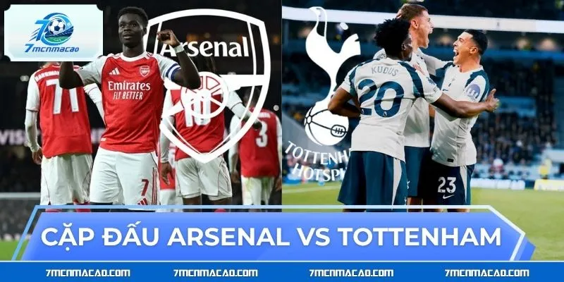 Cập nhật mới nhất về cặp đấu Arsenal vs Tottenham