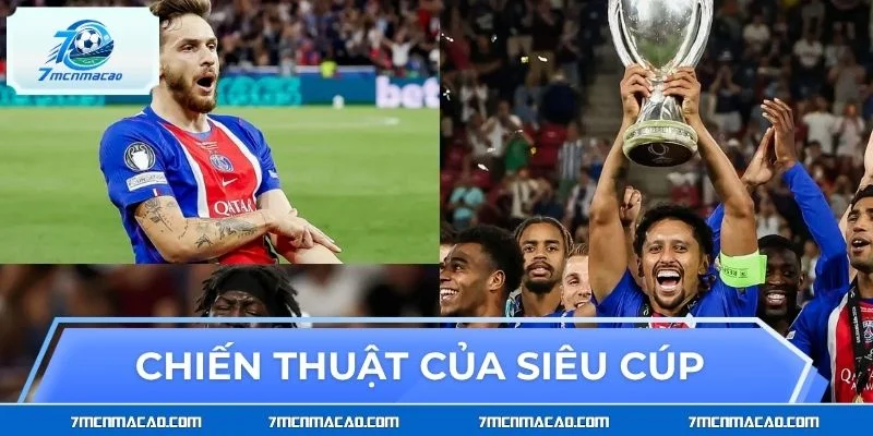 Chiến thuật vượt trội của siêu cúp