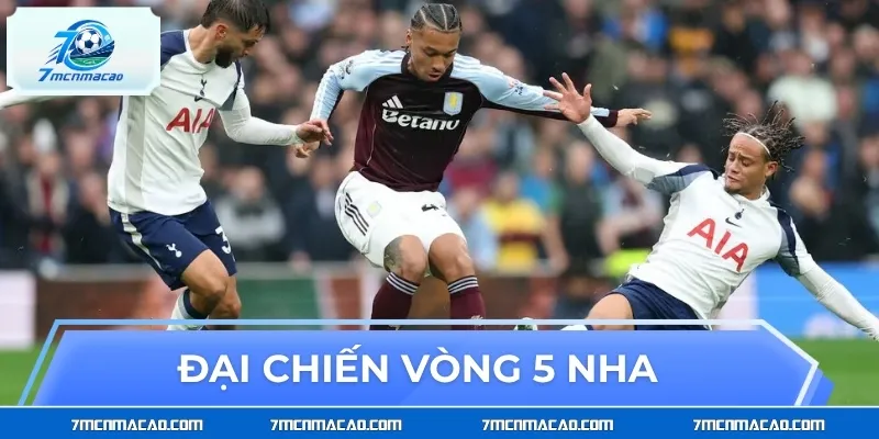 Đại chiến vòng 5 NHA giữa Tottenham Hotspur - Aston Villa