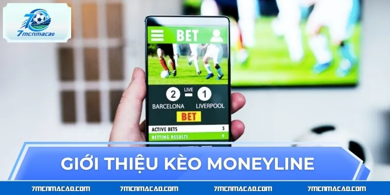 Giới thiệu kèo Moneyline