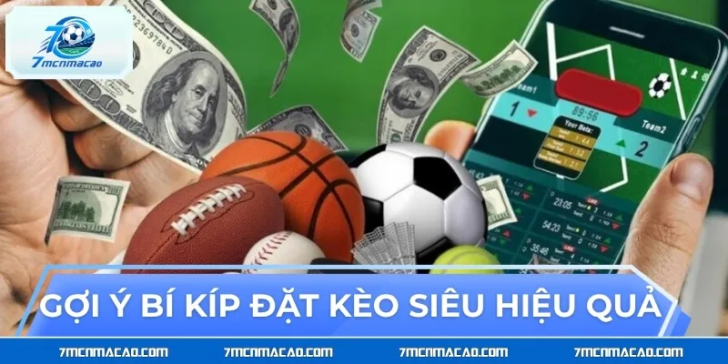Gợi ý bí kíp đặt kèo siêu hiệu quả