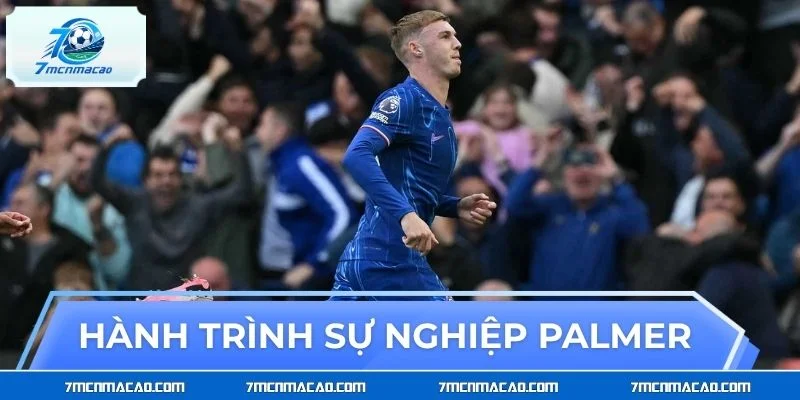 Hành trình sự nghiệp của thần đồng Cole Palmer
