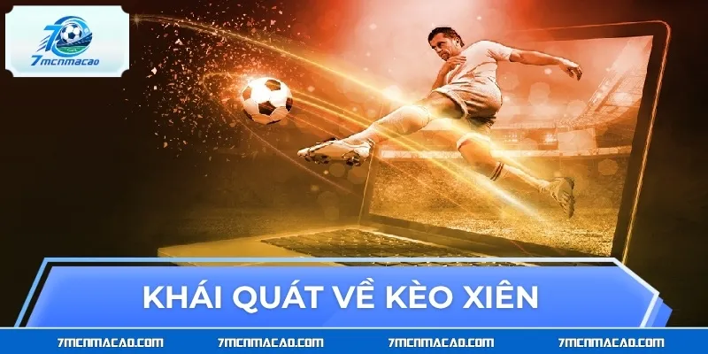 Khái quát về kèo xiên