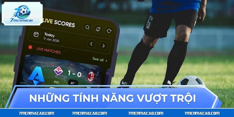 Livescore Những tính năng vượt trội đang có sẵn trên Livescore