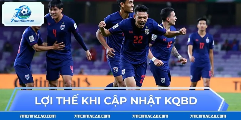 Lợi thế nổi bật khi cập nhật kết quả bóng đá Thái Lan