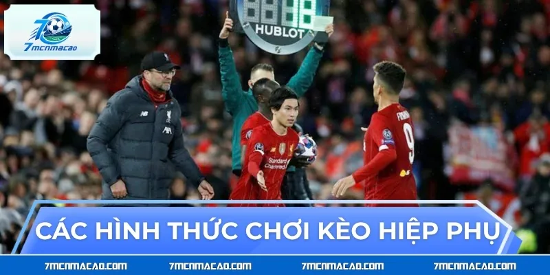 Tổng hợp các hình thức chơi kèo hiệp phụ