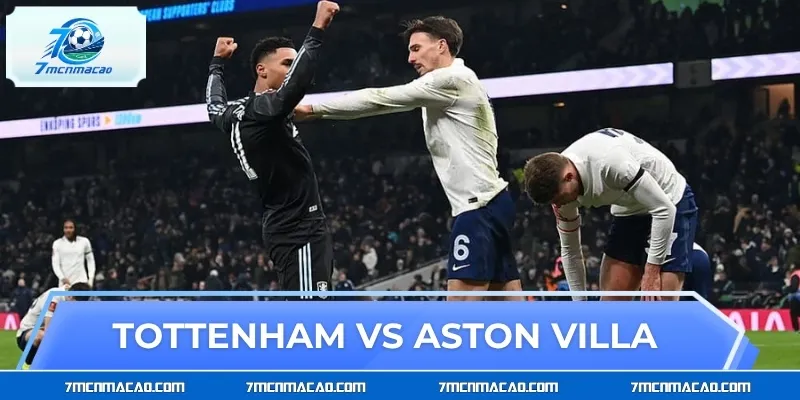 Tottenham Hotspur vs Aston Villa 8/30 19/9: Chốt Kèo Đáng Tiền Tottenham Hotspur vs Aston Villa 8/30 19/9: Chốt Kèo Đáng Tiền