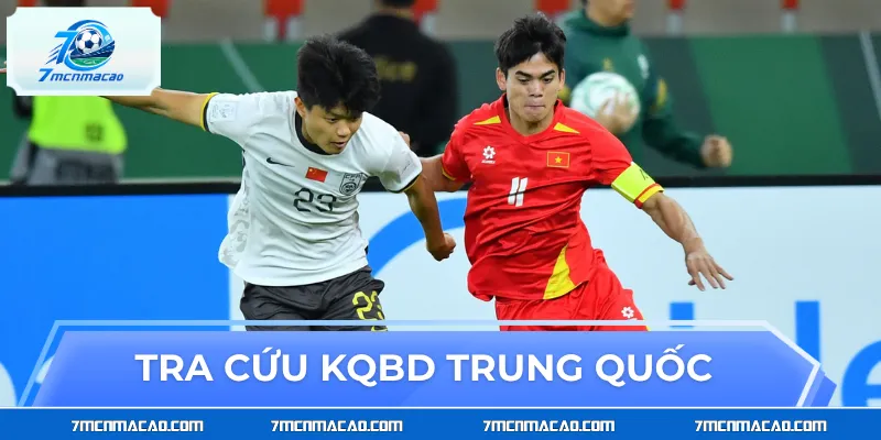 Tra cứu dễ dàng kết quả bóng đá Trung Quốc